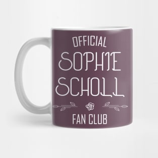 Truth and Courage: Sophie Scholl Fan Club (white text) Mug